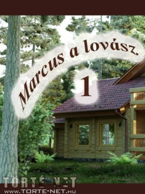 Marcus, a lovász 1. rész